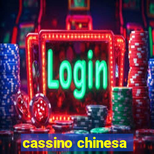 cassino chinesa